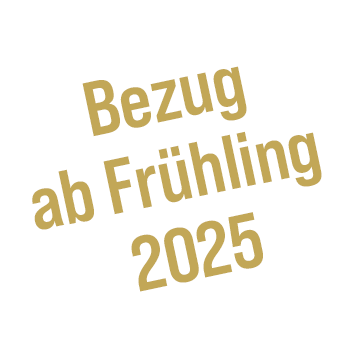 Bezug ab Frühling 2025